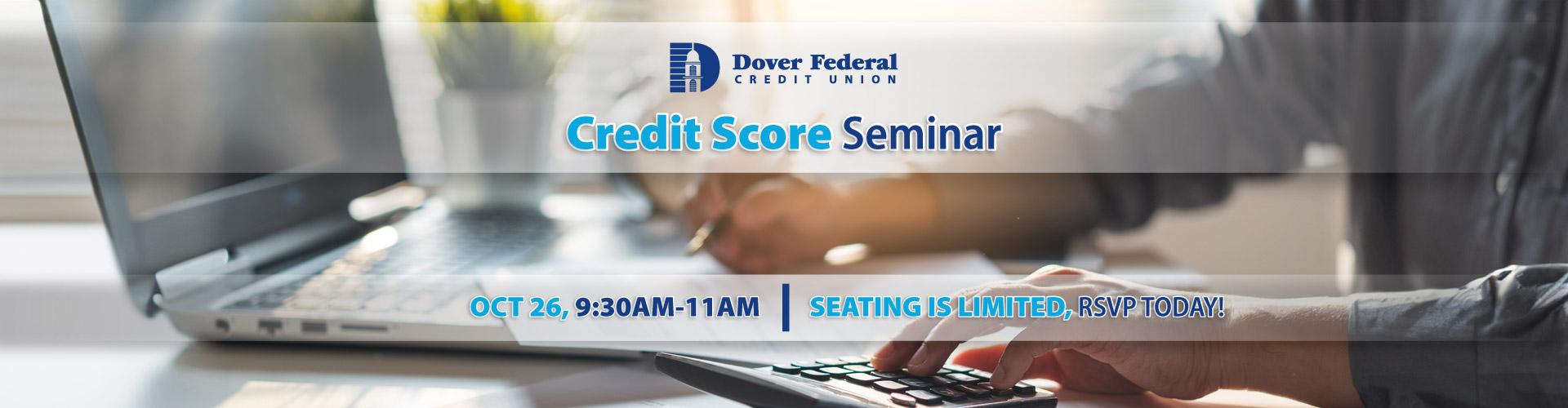 Credit Score Seminar - October 26th from 9:30 AM to 11 AM. RSVP Required.