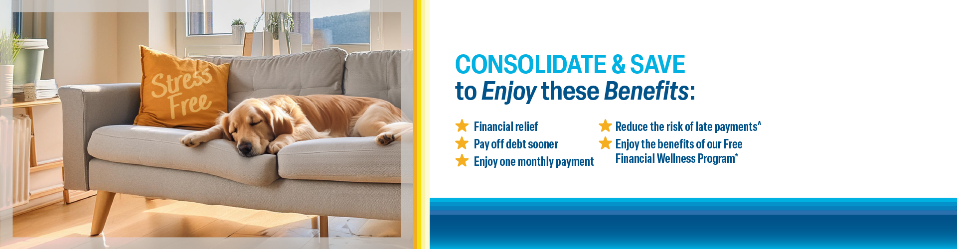 Consolidate & Save to Enjoy these Benefits with a Your Choice HEL